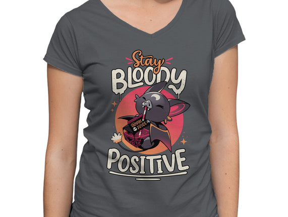 Stay Bloody Positive