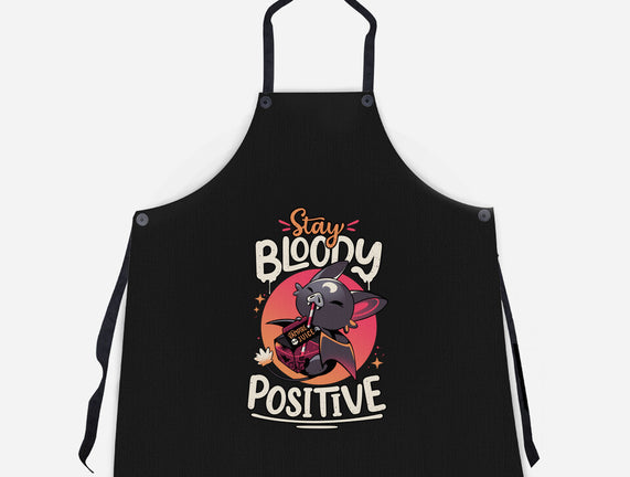 Stay Bloody Positive