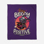 Stay Bloody Positive-none fleece blanket-Snouleaf