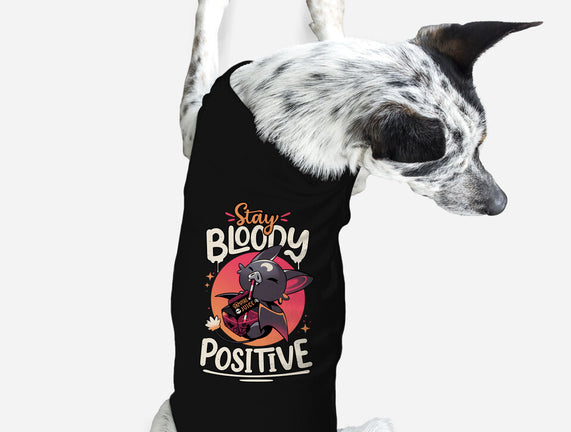Stay Bloody Positive