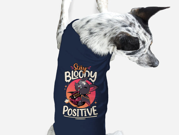 Stay Bloody Positive