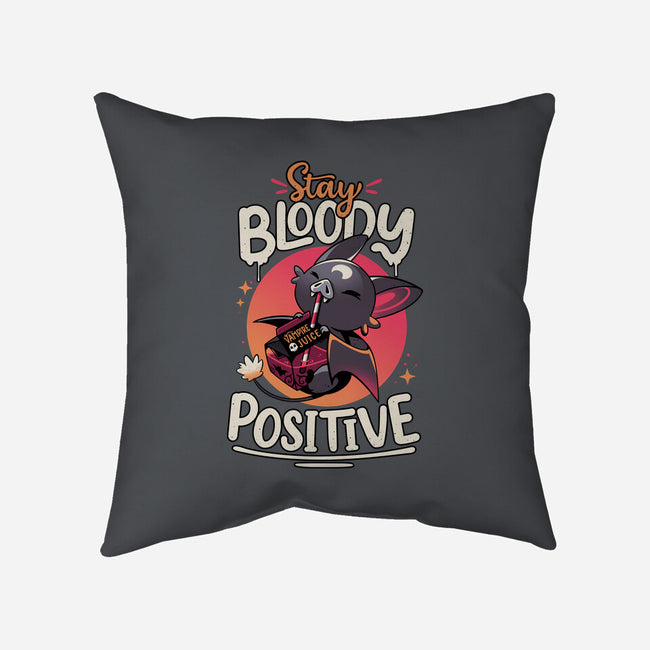 Stay Bloody Positive-none removable cover w insert throw pillow-Snouleaf
