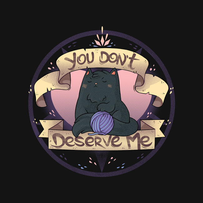 You Don't Deserve Me-none glossy sticker-2DFeer