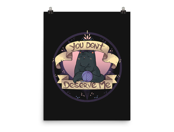 You Don't Deserve Me