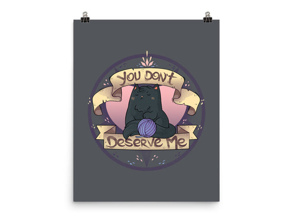 You Don't Deserve Me