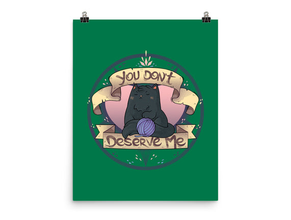 You Don't Deserve Me