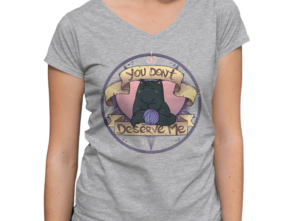 You Don't Deserve Me