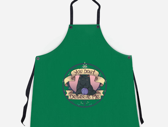 You Don't Deserve Me