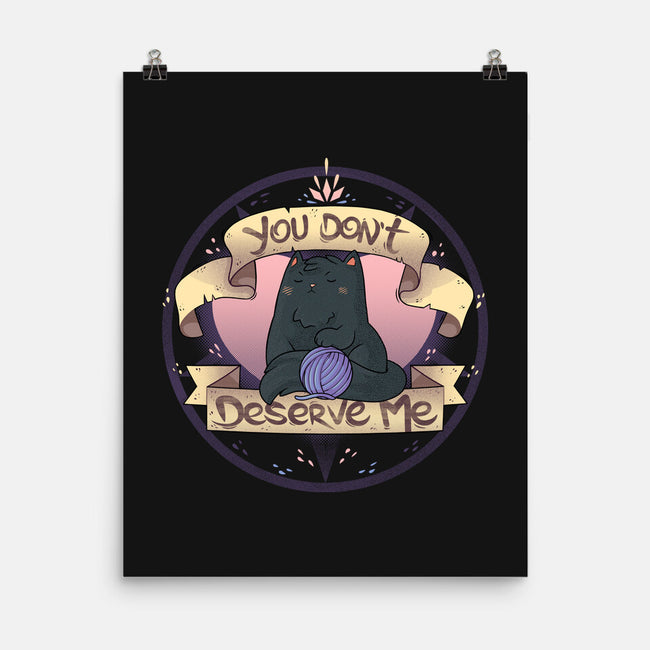 You Don't Deserve Me-none matte poster-2DFeer