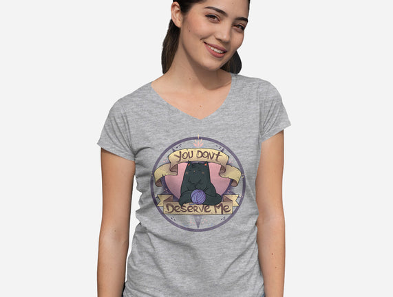 You Don't Deserve Me