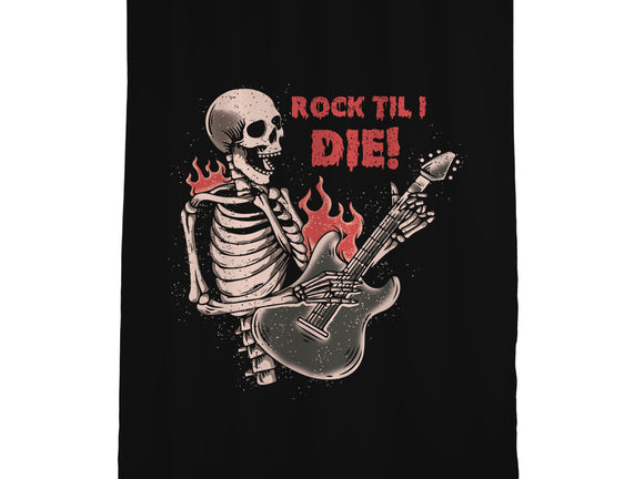 Rock Til I Die