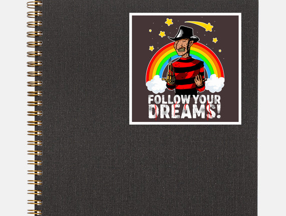 Follow All Your Dreams