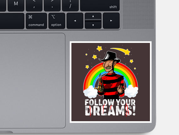 Follow All Your Dreams