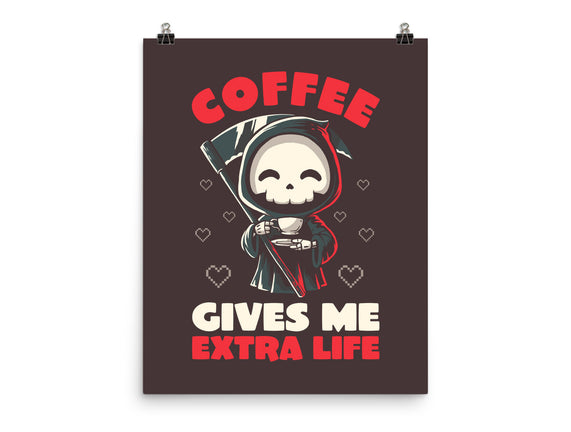 Coffee Gives Me Extra Life