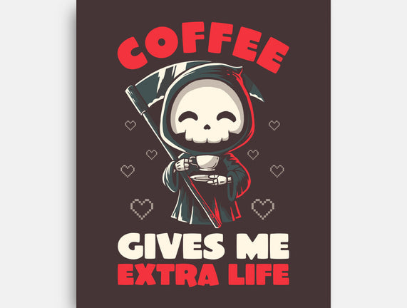 Coffee Gives Me Extra Life