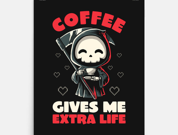 Coffee Gives Me Extra Life