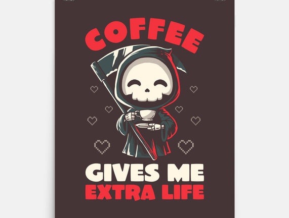 Coffee Gives Me Extra Life