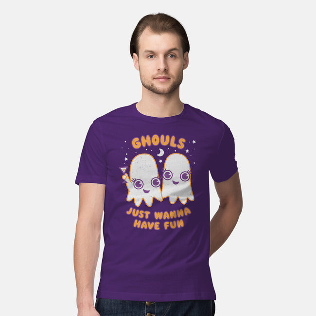 Ghouls Just Wanna Have Fun-mens premium tee-Weird & Punderful