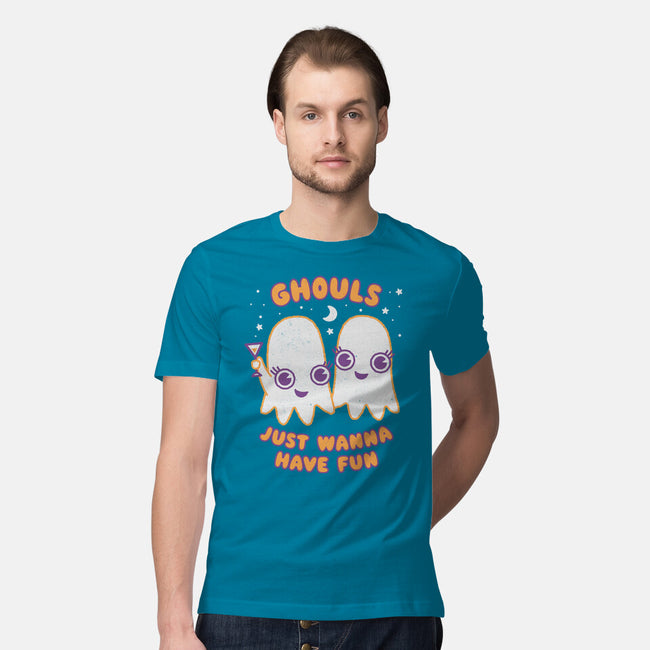 Ghouls Just Wanna Have Fun-mens premium tee-Weird & Punderful