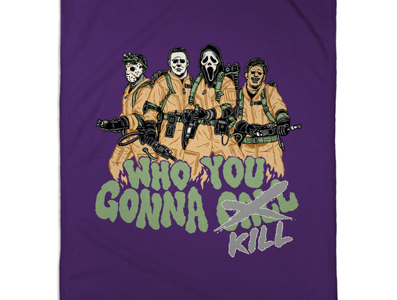 Who You Gonna Kill