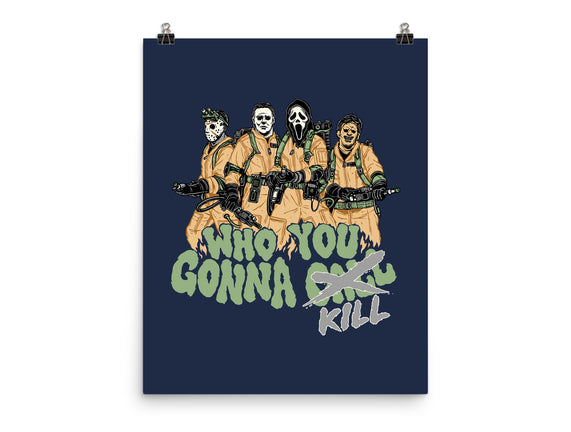 Who You Gonna Kill