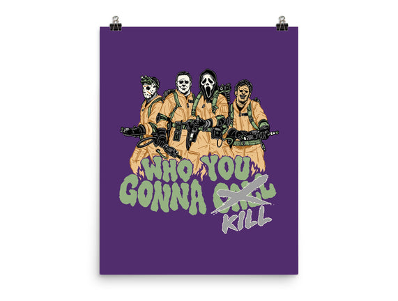 Who You Gonna Kill