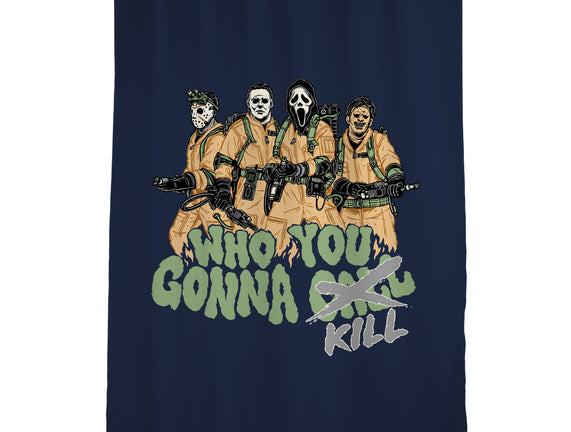 Who You Gonna Kill