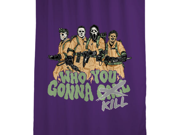 Who You Gonna Kill