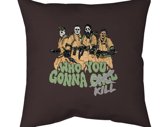 Who You Gonna Kill