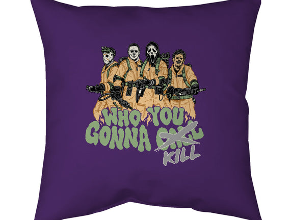 Who You Gonna Kill