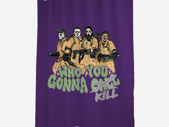 Who You Gonna Kill