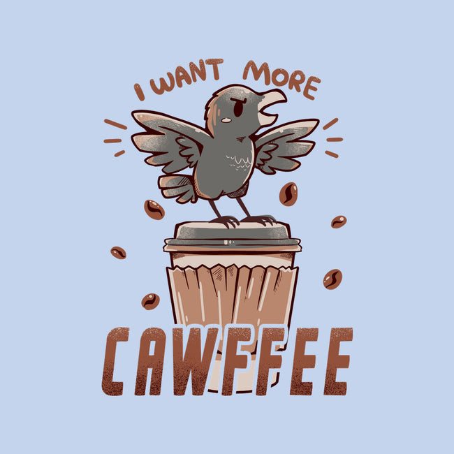I Want More Cawfee-none fleece blanket-TechraNova