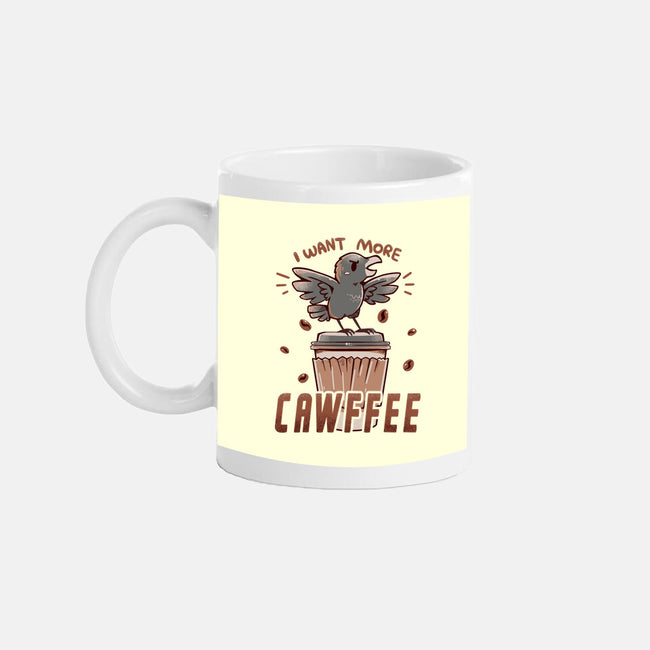 I Want More Cawfee-none mug drinkware-TechraNova