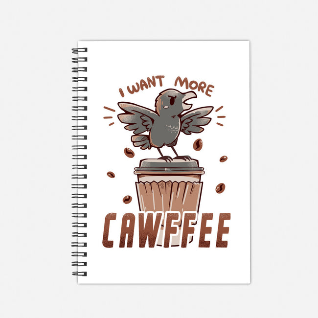 I Want More Cawfee-none dot grid notebook-TechraNova