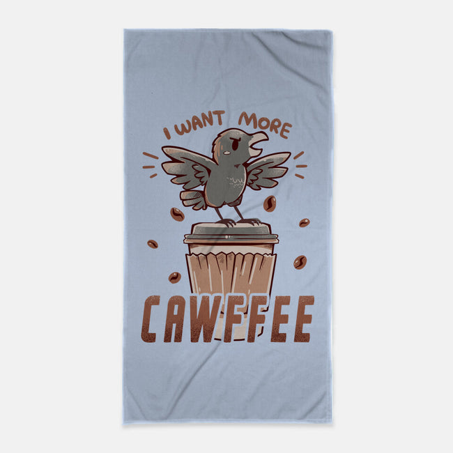 I Want More Cawfee-none beach towel-TechraNova