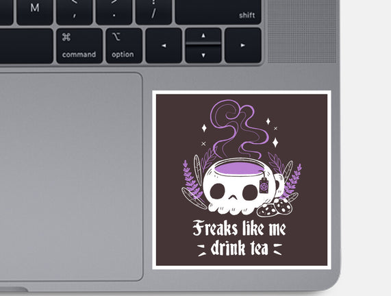 Freaks Drink Tea