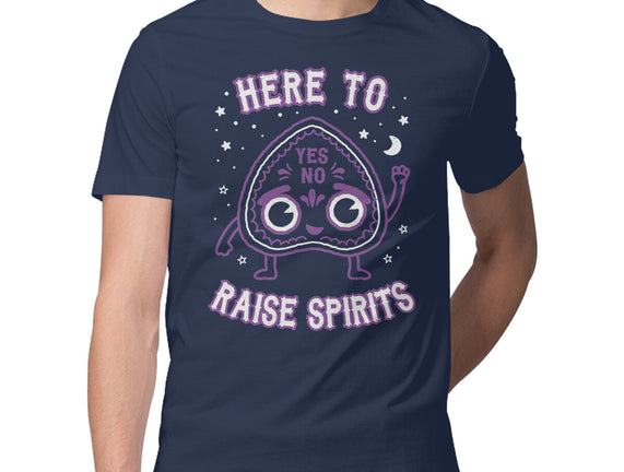 Here To Raise Spirits