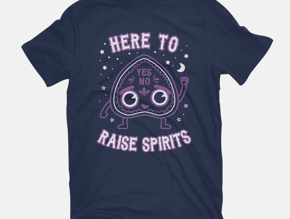 Here To Raise Spirits