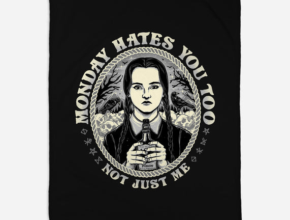 Monday Hates You Too