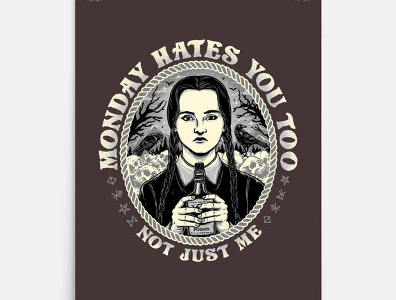 Monday Hates You Too