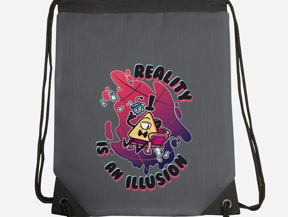 Reality Is An Illusion