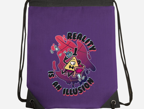 Reality Is An Illusion