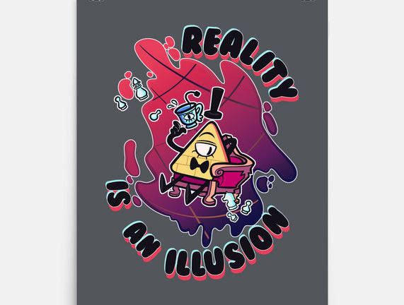 Reality Is An Illusion