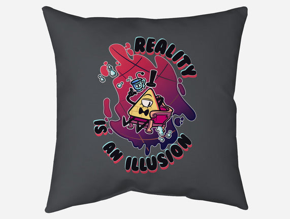 Reality Is An Illusion