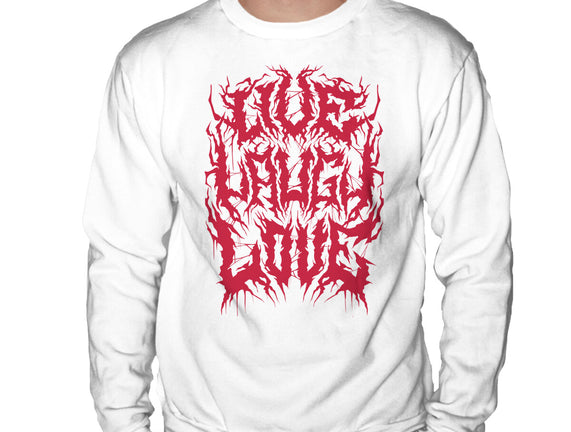 Live Laugh Love Black Metal