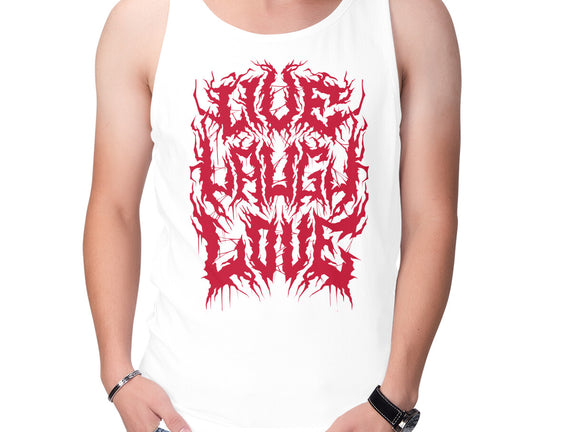 Live Laugh Love Black Metal