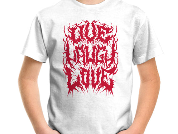 Live Laugh Love Black Metal