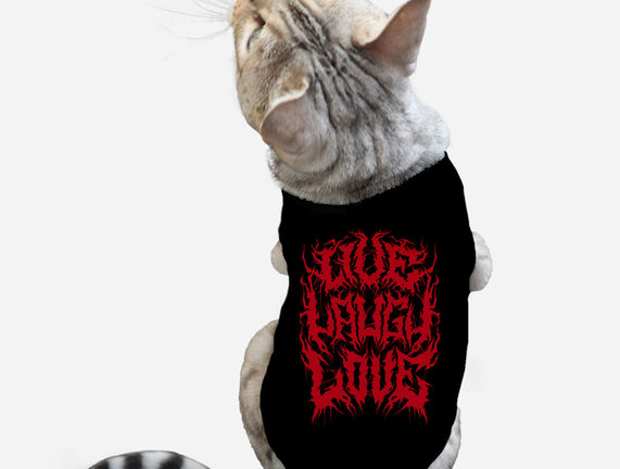 Live Laugh Love Black Metal