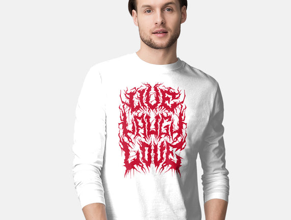 Live Laugh Love Black Metal