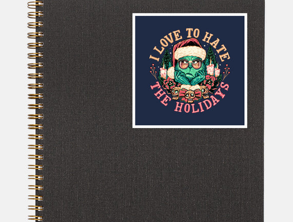 Love To Hate The Holidays